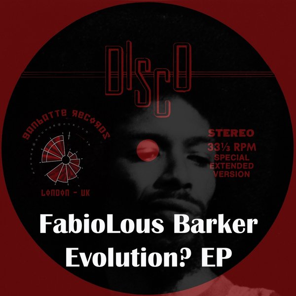 Fabiolous Barker - Evolution / Ganbatte Records