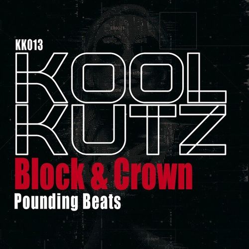 Block & Crown - Pounding Beats / Koolkutz