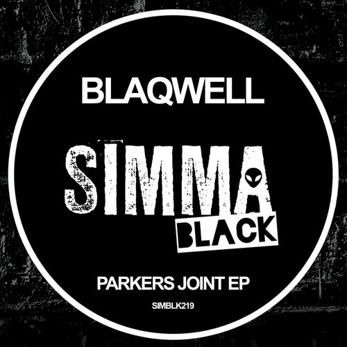 Blaqwell - Parkers Joint EP / Simma Black