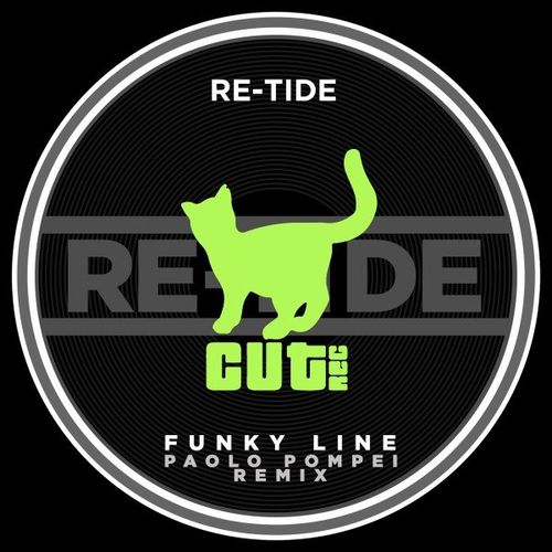Re-Tide - Funky Line (Paolo Pompei Remix) / Cut Rec