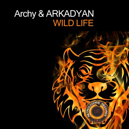 Archy & ARKADYAN - Wild Life / Retrolounge Records