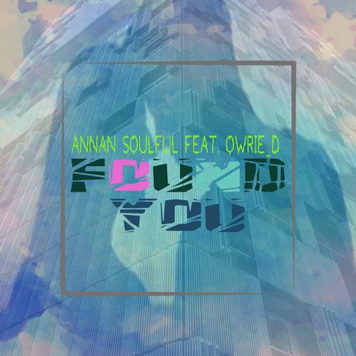 Annan Soulful ft OwRie_D - Found You / DeepRoom Afrika