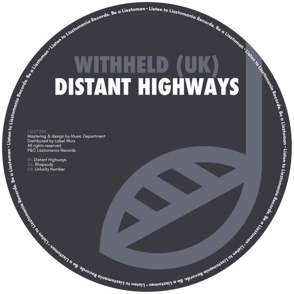 Withheld (UK) - Distant Highways / Lisztomania Records