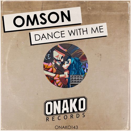 Omson - Dance With Me / Onako Records