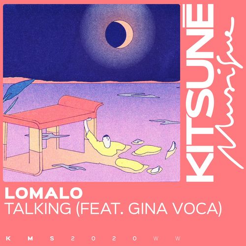 LoMalo ft GINA VOCA - Talking / Kitsune Musique Single