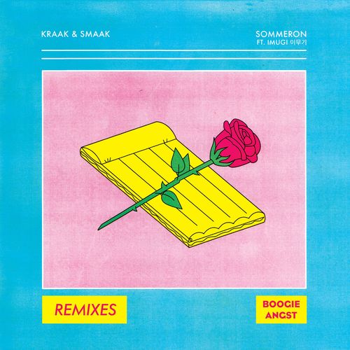 Kraak & Smaak ft Imugi 이무기 - Sommeron Remixes / Boogie Angst