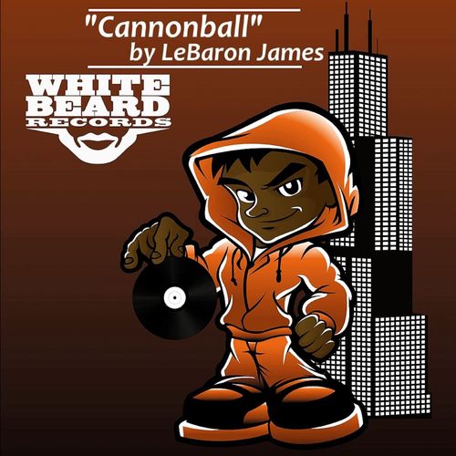 LeBaron James - Cannonball / Whitebeard Records
