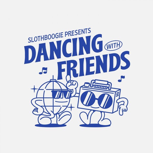VA - Dancing with Friends / SlothBoogie