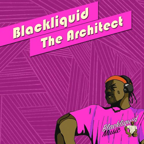 Blackliquid - The Architect / Blackliquid Music
