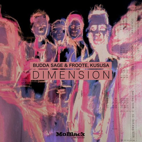 Budda Sage, Froote, Kususa - Dimension / MoBlack Records