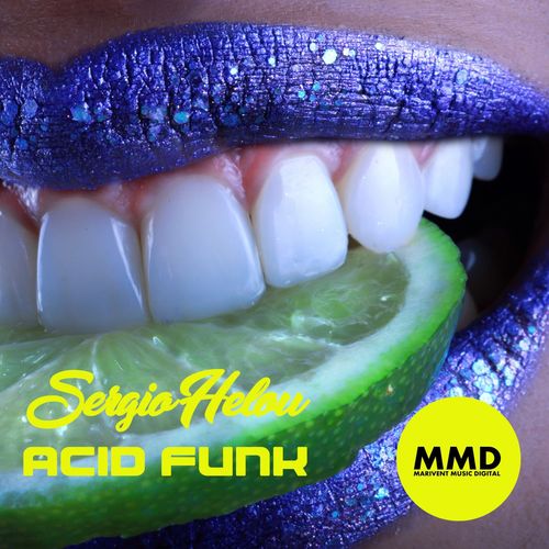 Sergio Helou - Acid Funk / Marivent Music Digital