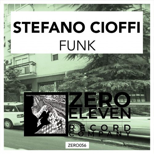 Stefano Cioffi - Funk / Zero Eleven Record Company