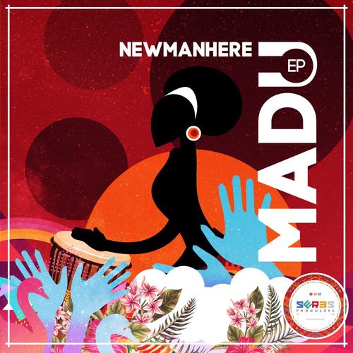 Newmanhere - Madu EP / Seres Producoes