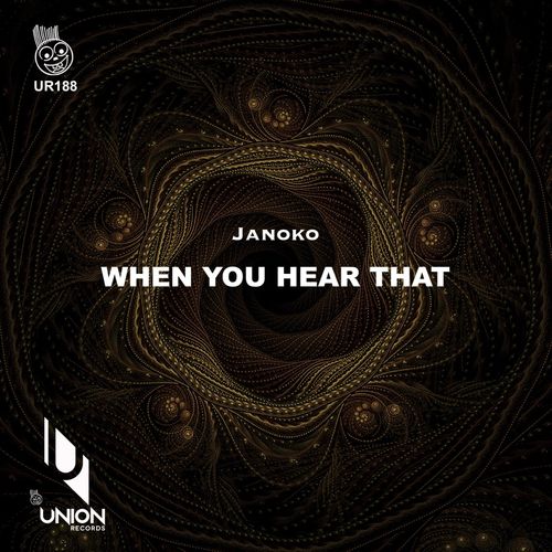 Janoko - When You Hear That / Union Records