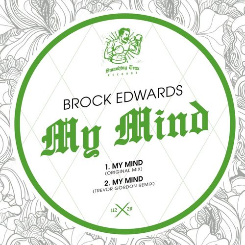 Brock Edwards - My Mind / Smashing Trax Records