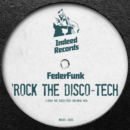 FederFunk - Rock The Disco-Tech / Indeed Records