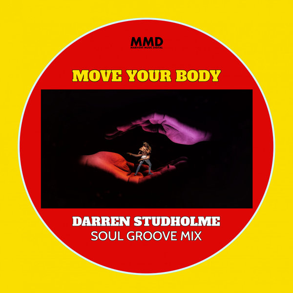 Darren Studholme - Move Your Body / Marivent Music Digital