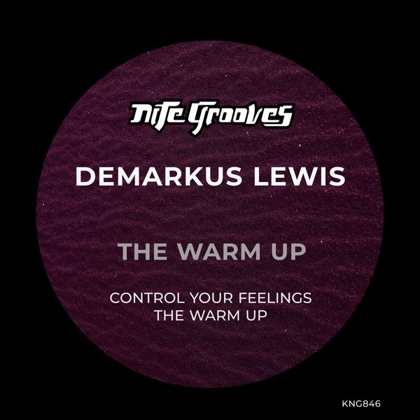 Demarkus Lewis - The Warm Up / Nite Grooves