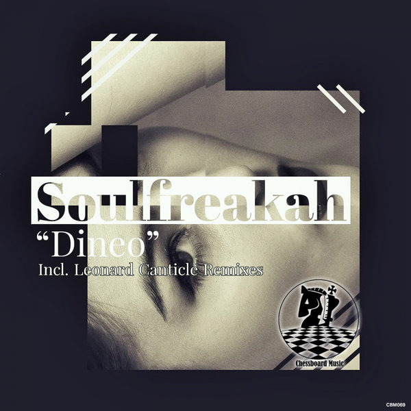 Soulfreakah - Dineo / ChessBoard Music