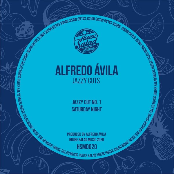 Alfredo Ávila - Jazzy Cuts / House Salad Music