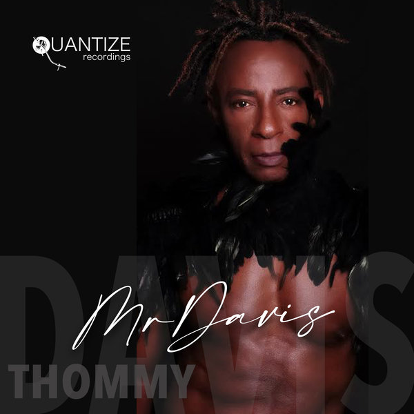Thommy Davis - Mr. Davis / Quantize Recordings