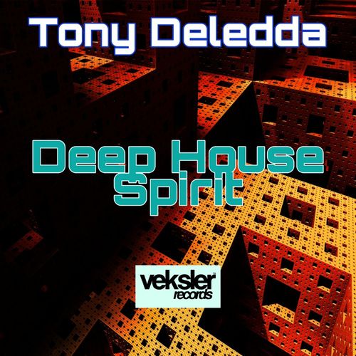 Tony Deledda - Deep House Spirit / Veksler Records