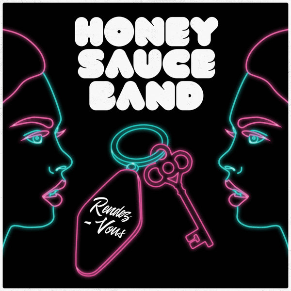 Honey Sauce Band - Rendez-Vous / Audio Chemists