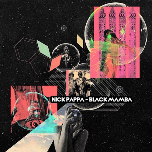 Nick Pappa - Black Mamba / Aurora / Open Bar Music