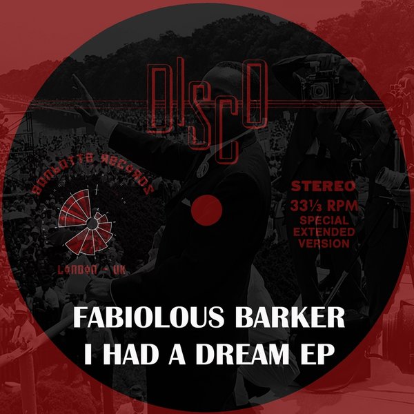Fabiolous Barker - I Had a Dream / Ganbatte Records