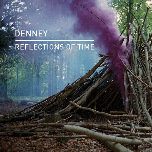 Denney - Reflections of Time / Knee Deep In Sound