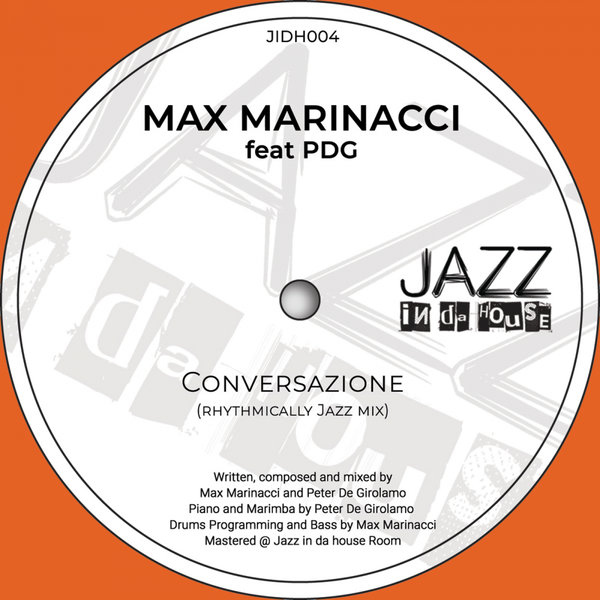 Max Marinacci - Conversazione / Jazz In Da House