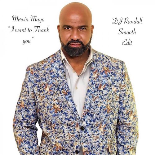 Mervin Mayo - I Just Wanna Thank You / ChiNolaSoul