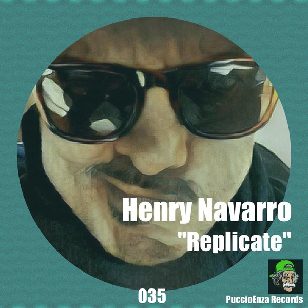Henry Navarro - Replicate / Puccioenza Records