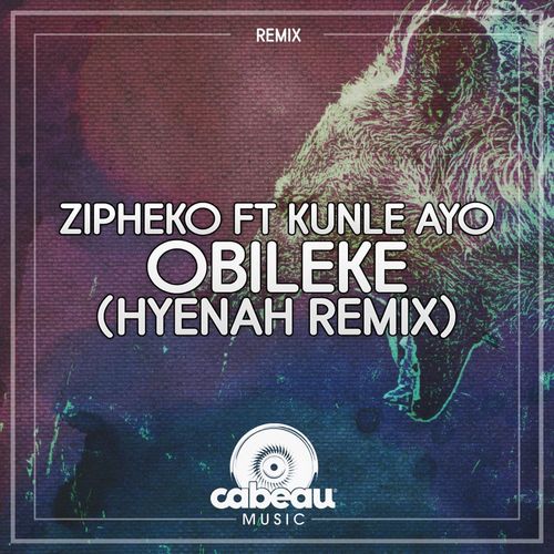 ZiPheko ft Kunle Ayo - Obileke / Cabeau Music