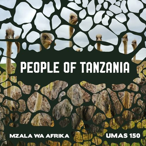 Mzala Wa Afrika - People Of Tanzania / Uno Mas Digital Recordings