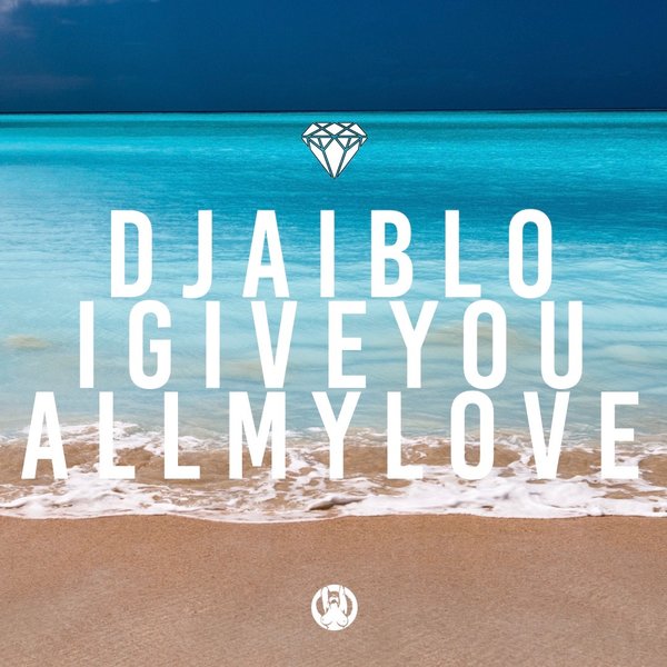 Dj Aiblo - I Give You All My Love / PornoStar Records