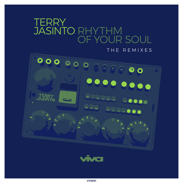 Terry Jasinto - Rhythm of Your Soul (The Remixes) / Viva Recordings