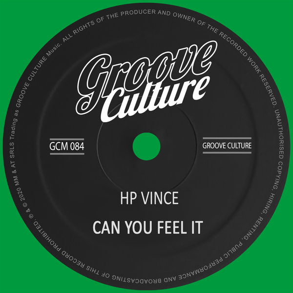 HP Vince - Can You Feel It / Groove Culture
