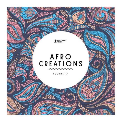 VA - Afro Creations, Vol. 14 / Recovery Tech