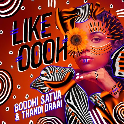 Boddhi Satva & Thandi Draai - Like Oooh / Offering Recordings