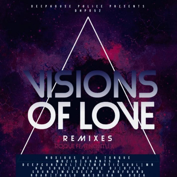 Roque ft Nontu X - Visions Of Love (Remixes) / DeepHouse Police