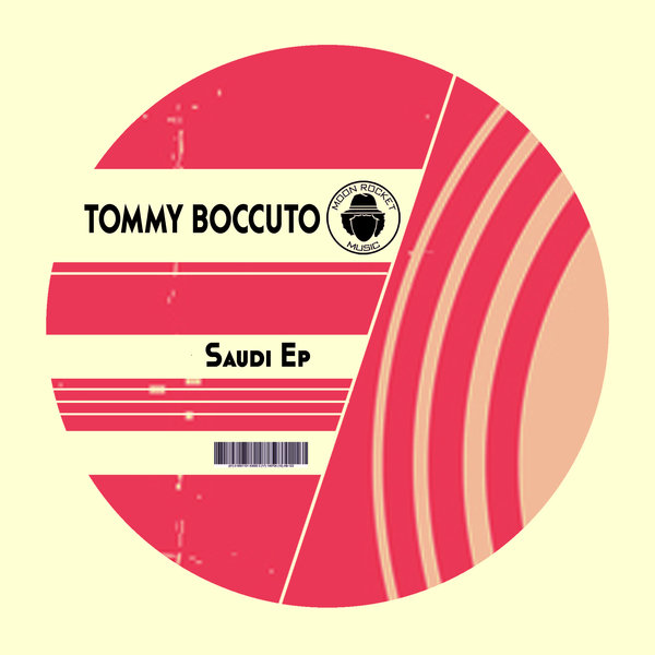 Tommaso Boccuto - Saudi EP / Moon Rocket Music