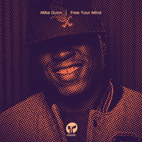 Mike Dunn - Free Your Mind / Classic Music Company