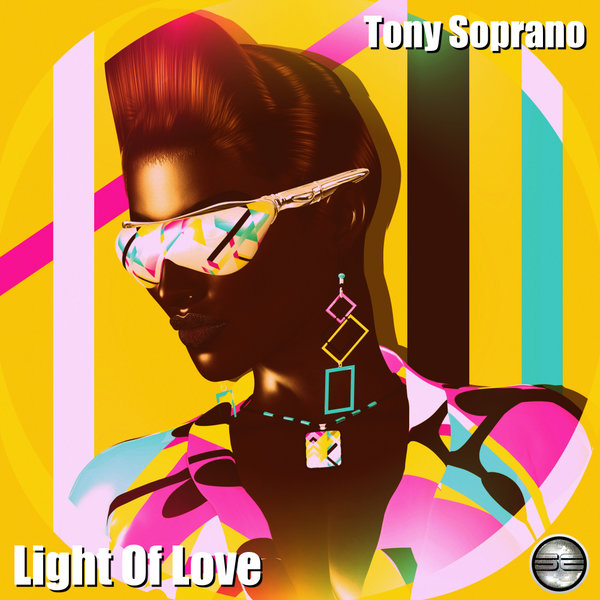 Tony Soprano - Light Of Love / Soulful Evolution