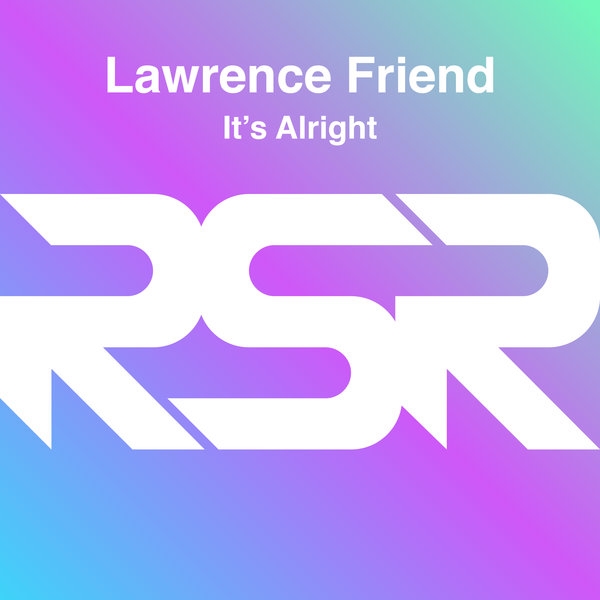 Lawrence Friend - It's Alright / Random Soul Recordings