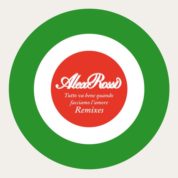 Alex Rossi - Tutto va bene quando facciamo l'amore (Remixes) / Kwaidan