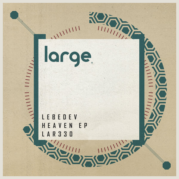 Lebedev (RU) - Heaven EP / Large Music