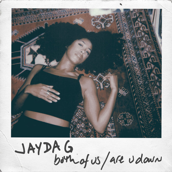 Jayda G - Both Of Us / Are U Down / Ninja Tune