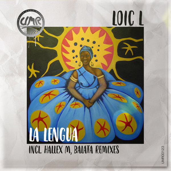 Loic L - La Lengua Remixes / United Music Records
