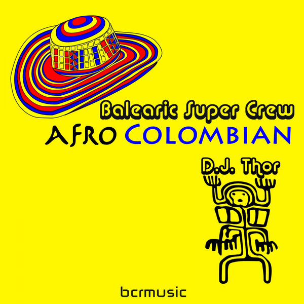 Balearic Super Crew - Afro Colombian / BCRMUSIC